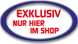 Exklusiv nur hier im Shop!